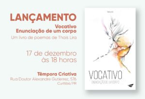 Lançamento do livro de poemas Vocativo — Enunciação de um corpo, de Thais Lira