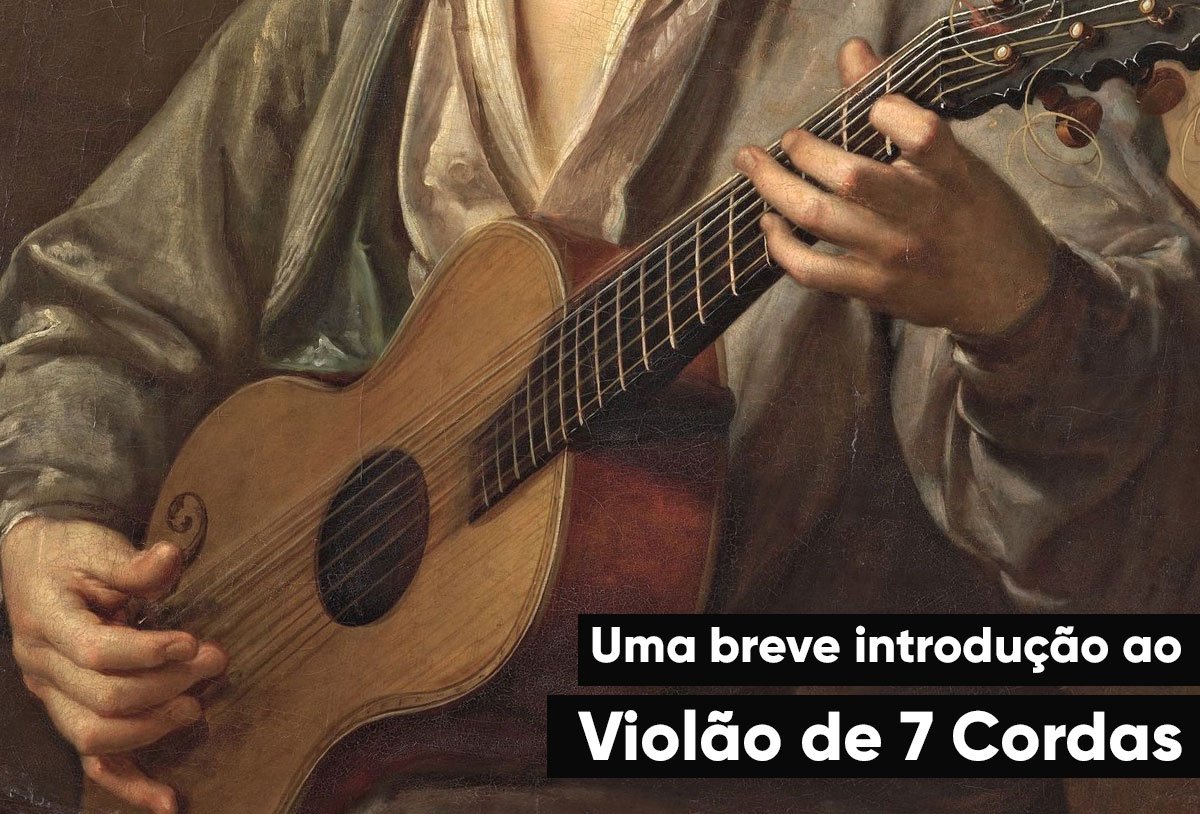 Uma breve introdução ao Violão de 7 Cordas Cássio Menin