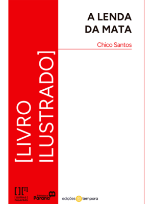 A lenda da mata