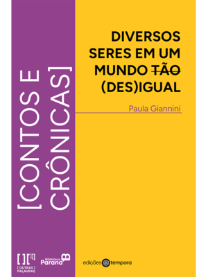 Diversos seres em um mundo tão (des)igual